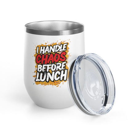 I handle chaos before lunch Tumbler