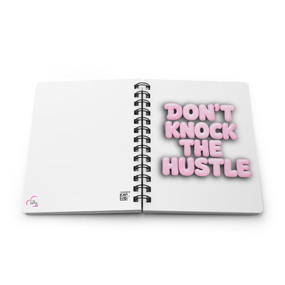 Don't knock the hustle Journal