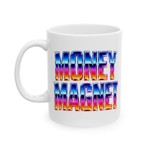 Money magnet Mug