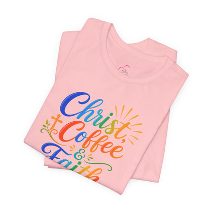 Christ, coffee and faith T-shirt