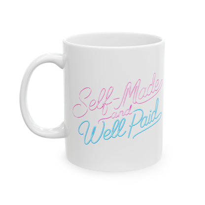 Self-made & well paid Mug