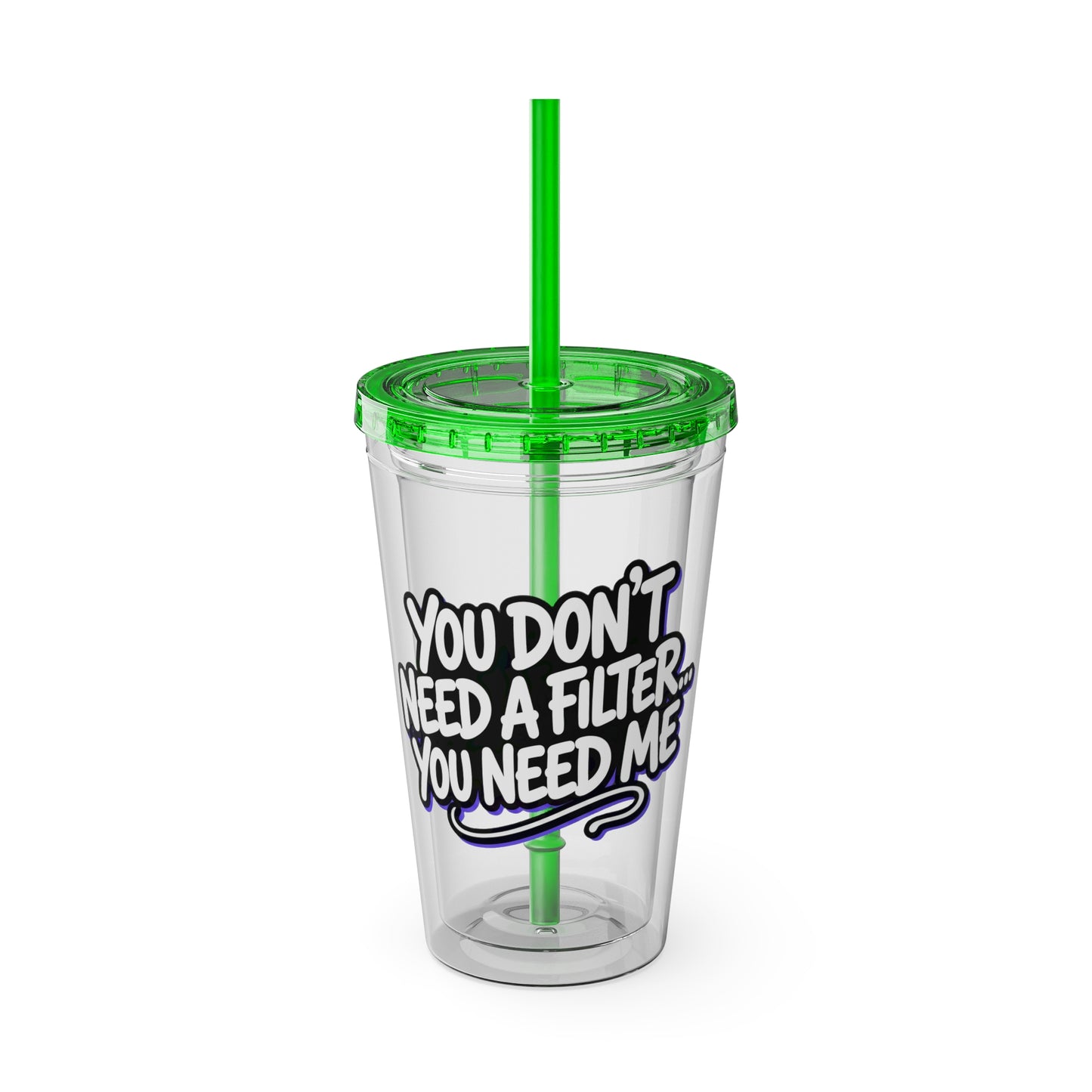 You don't need a filter you need me Insulated Cup