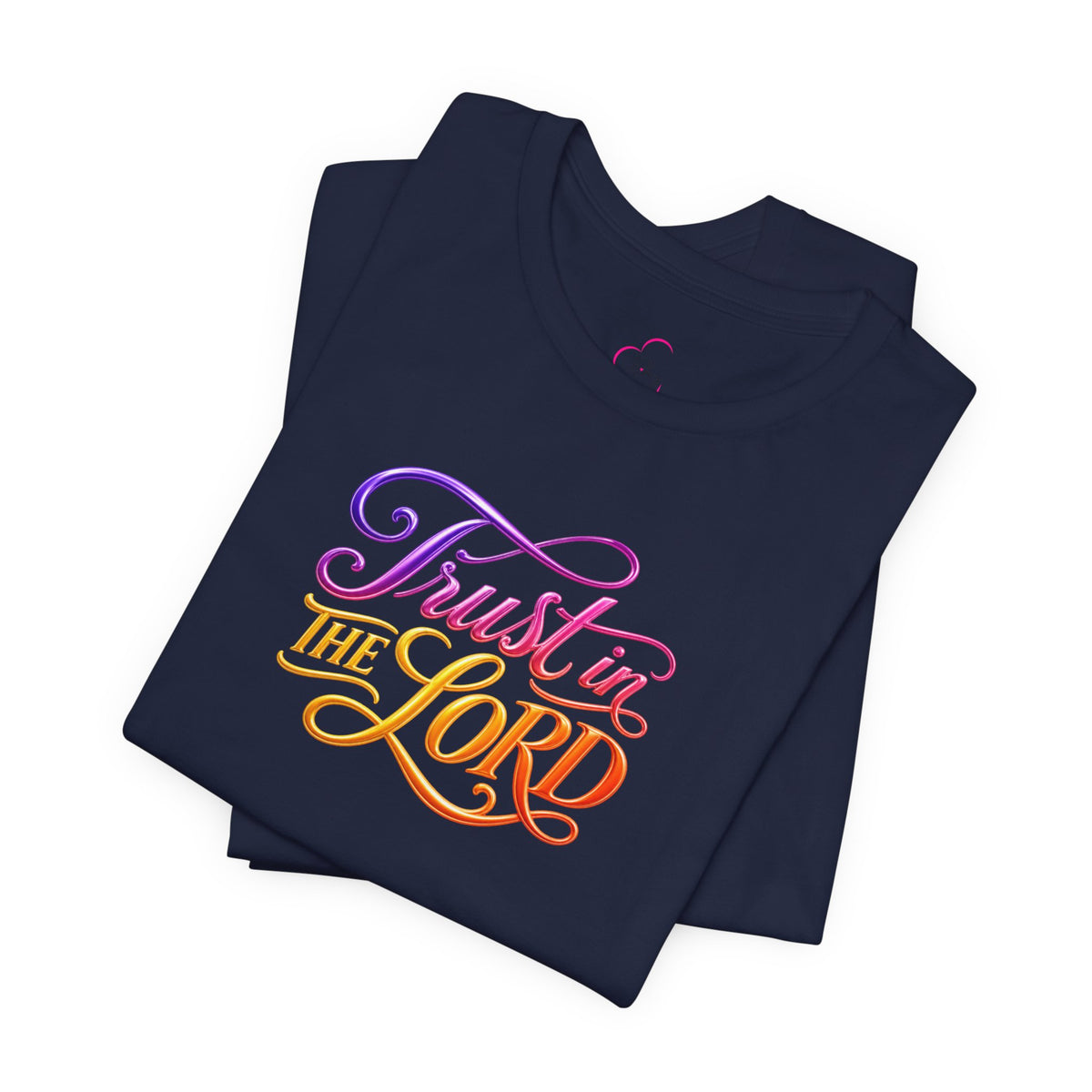 Trust in the LORD T-shirt