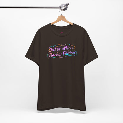 Out of office teacher edition T-shirt