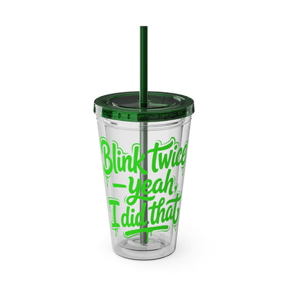 Blink twice yeah I did that Clear Insulated Cup