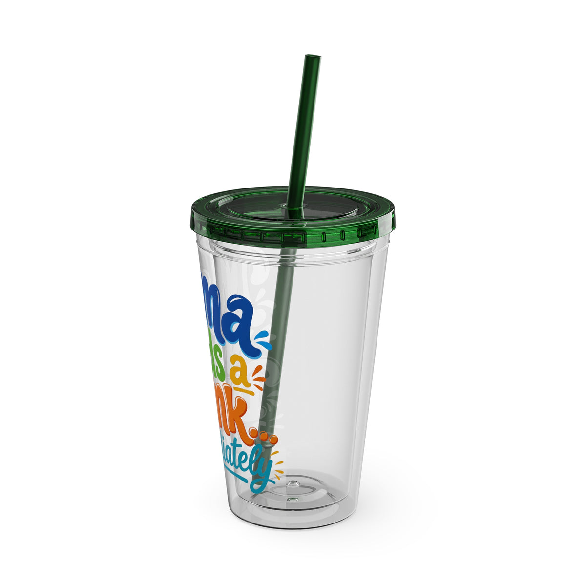 Mama needs a drank immediately Insulated Cup