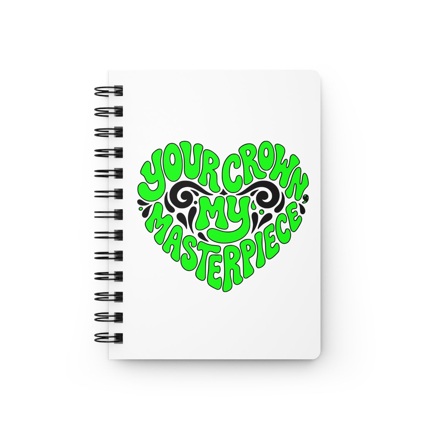 Your crown my masterpiece Journal