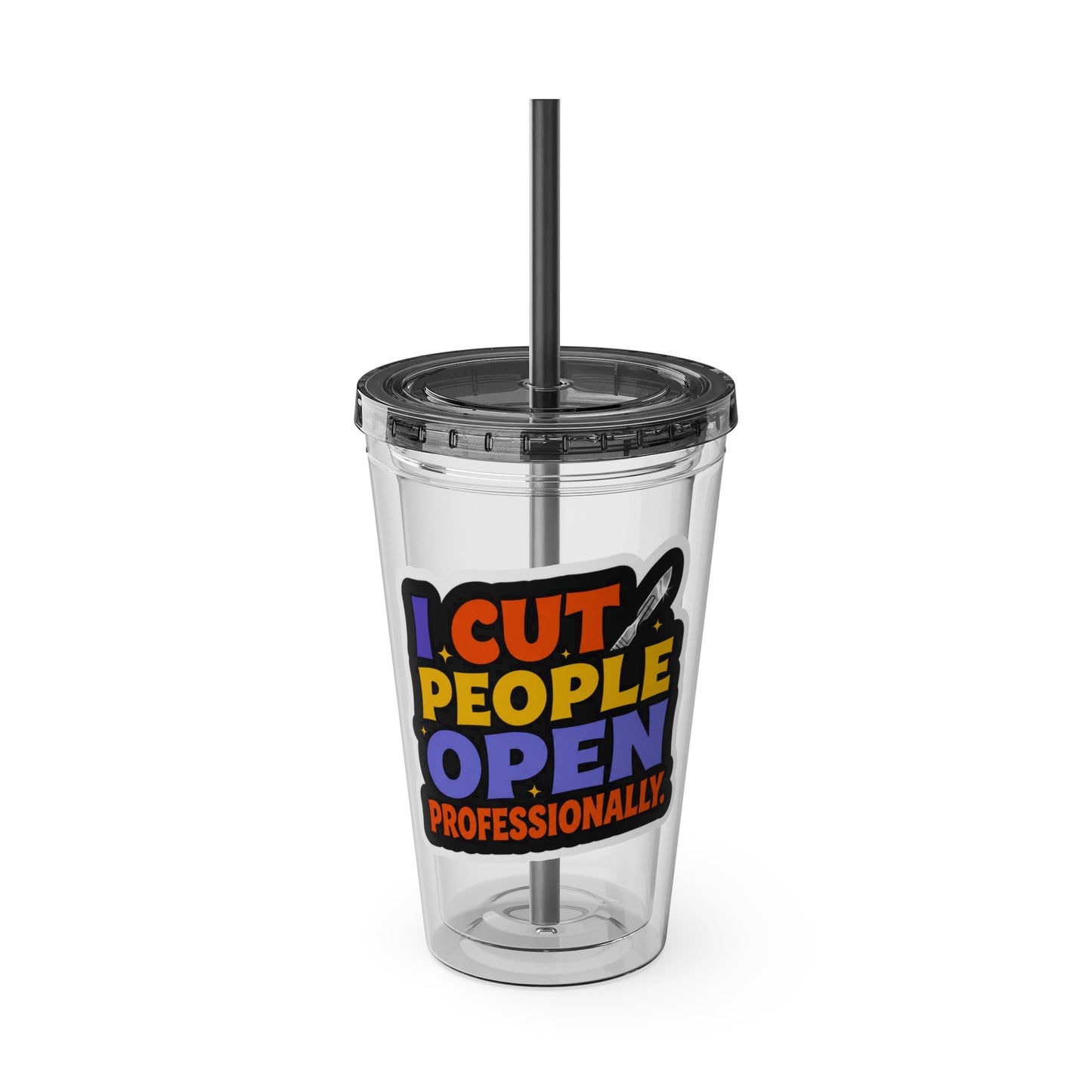 I cut people open professionally Clear Insulated Cup