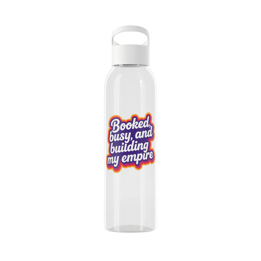 Booked, busy, and building my empire Water Bottle