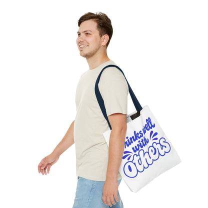 Drinks well with others Tote Bag
