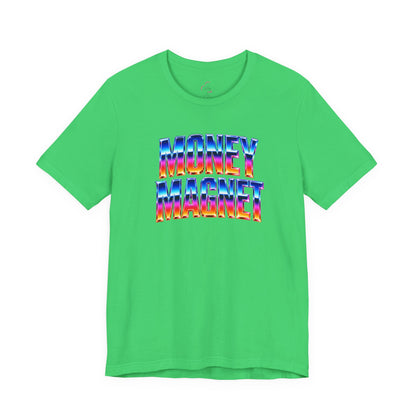 Money magnet T-shirt