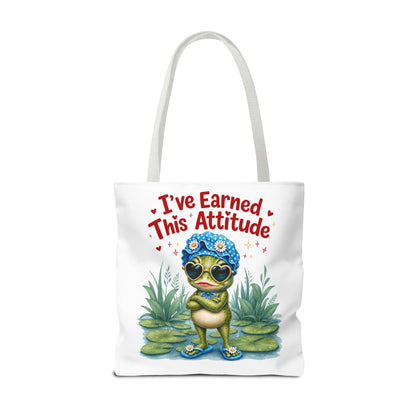 I've earned this attitude Tote Bag