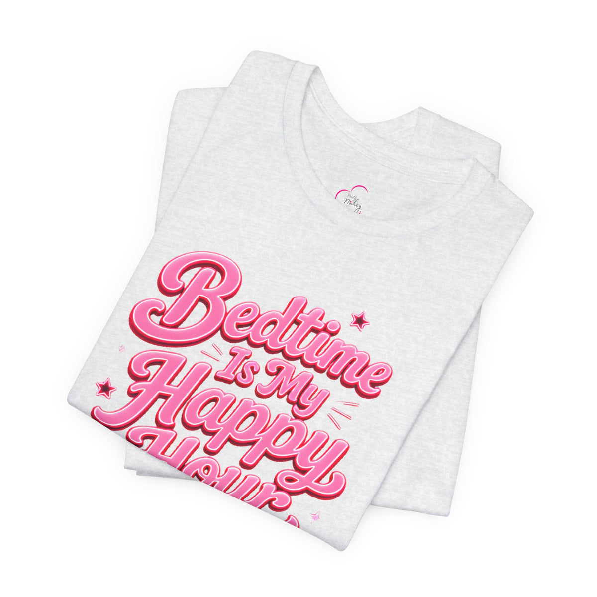 Bedtime is my happy hour T-shirt