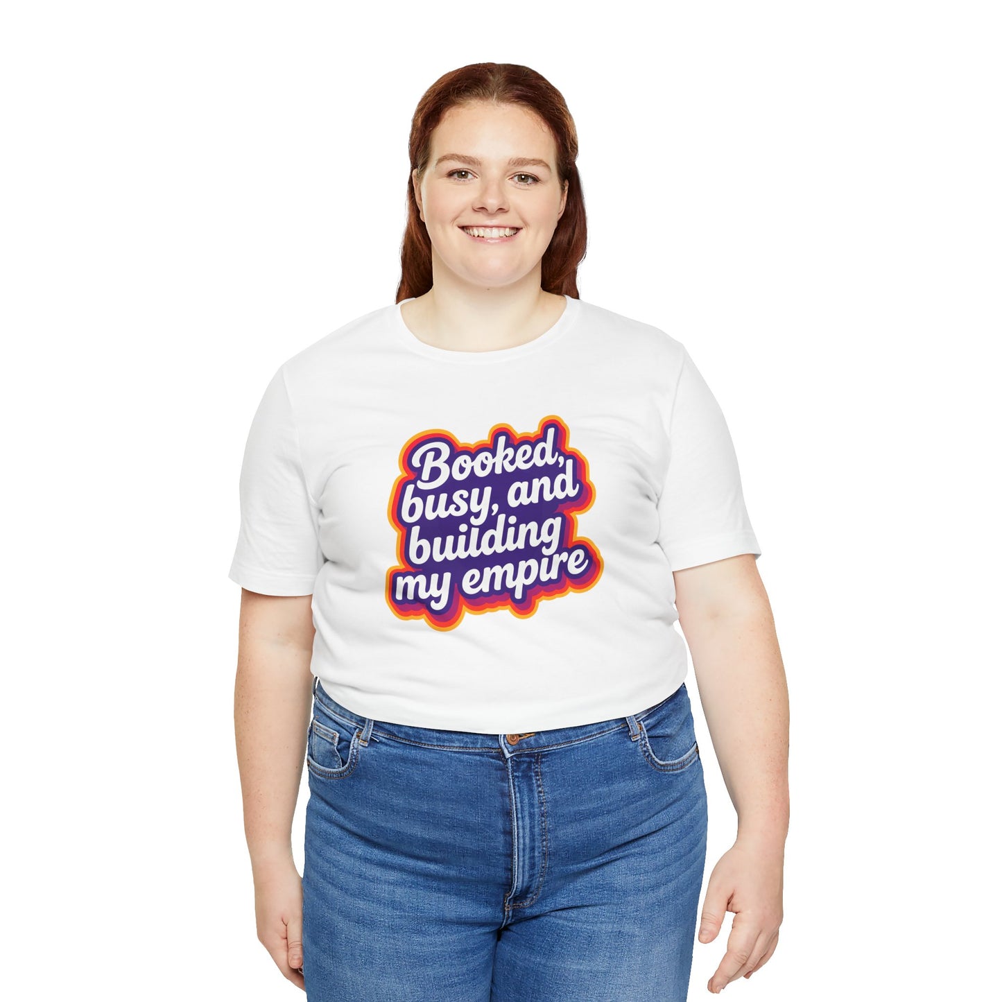 Booked, busy, and building my empire T-shirt