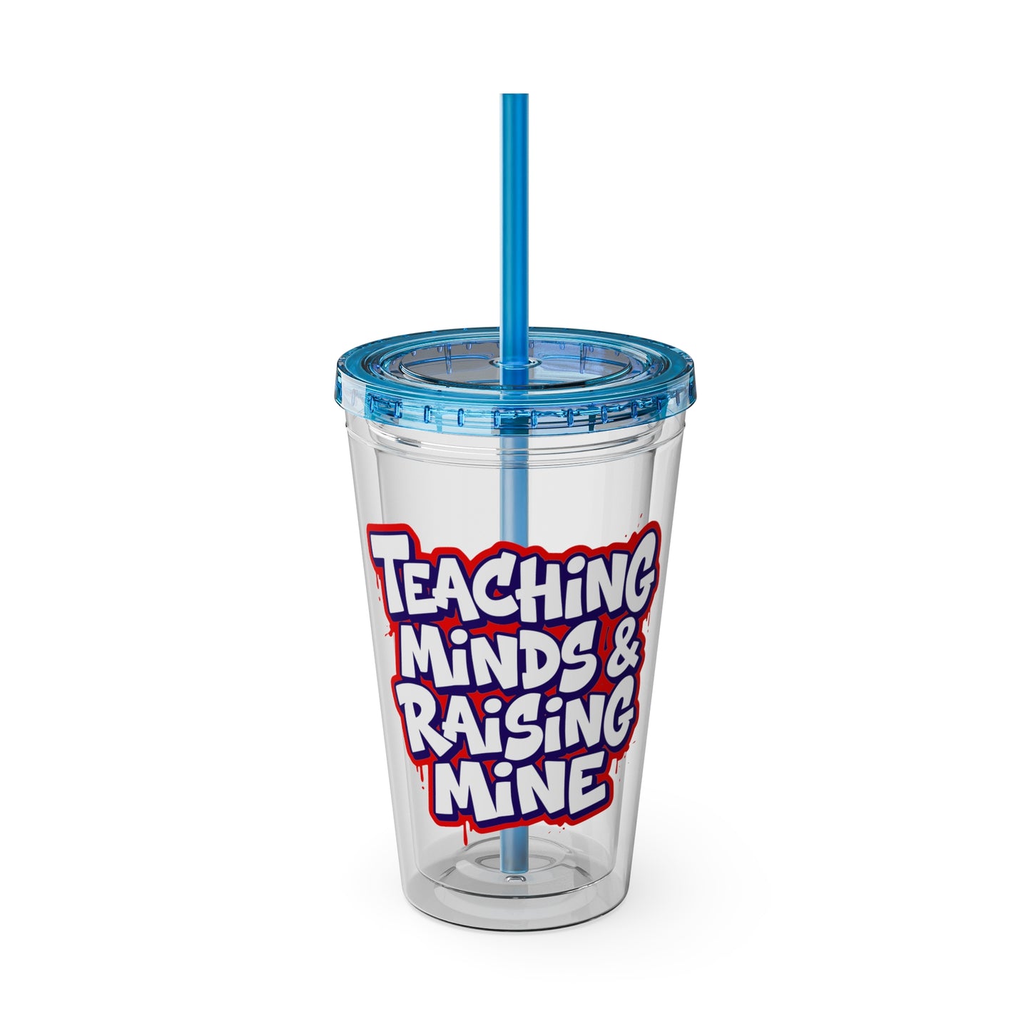 Teaching minds & raising mine Clear Insulated Cup