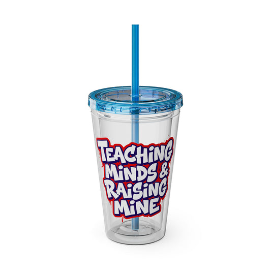 Teaching minds & raising mine Clear Insulated Cup