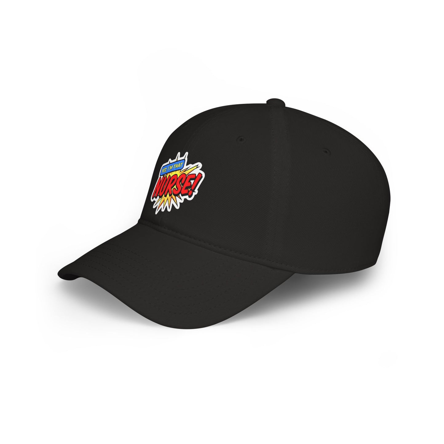 Yes, I'm that nurse Baseball Cap