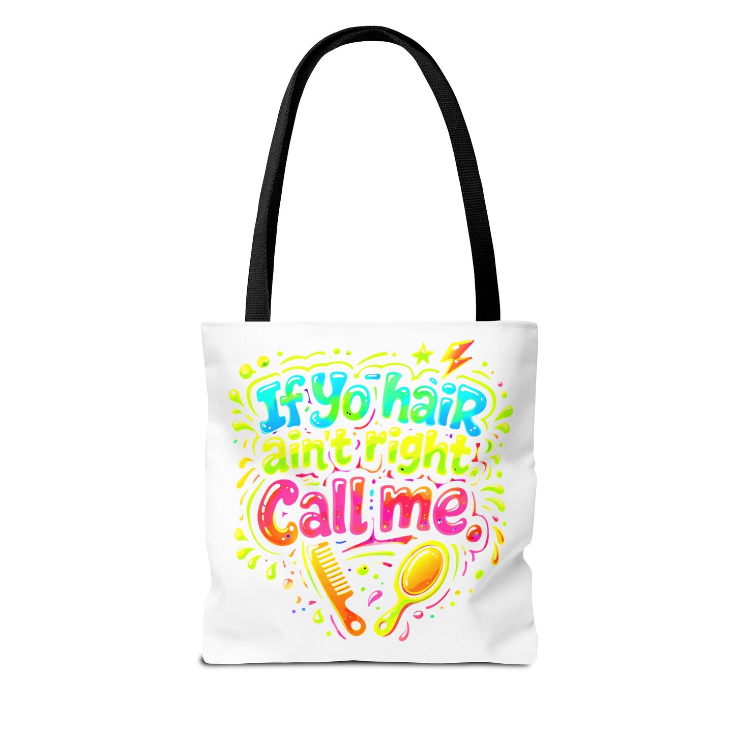 If yo hair ain't right call me Tote Bag