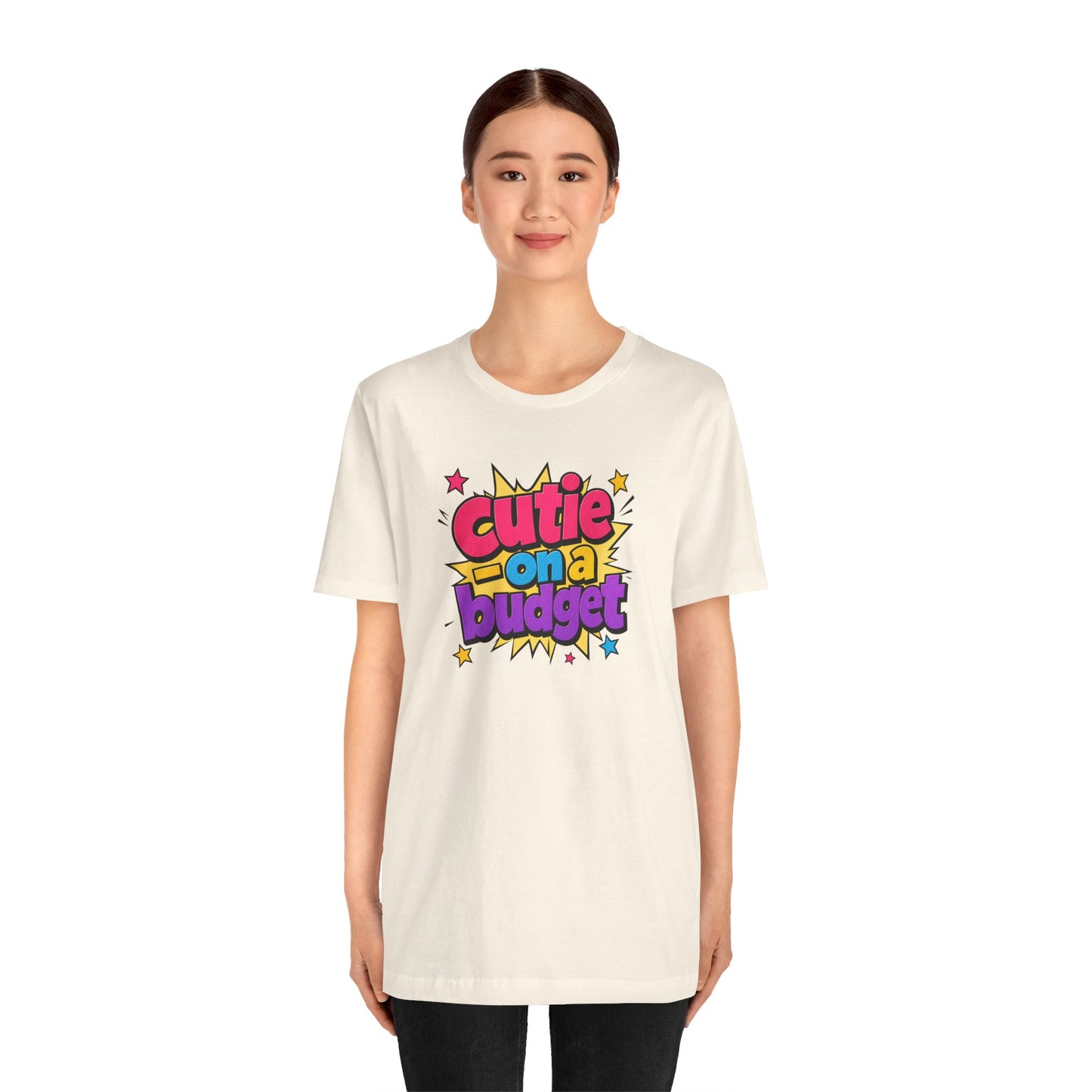 Cutie on a budget T-shirt