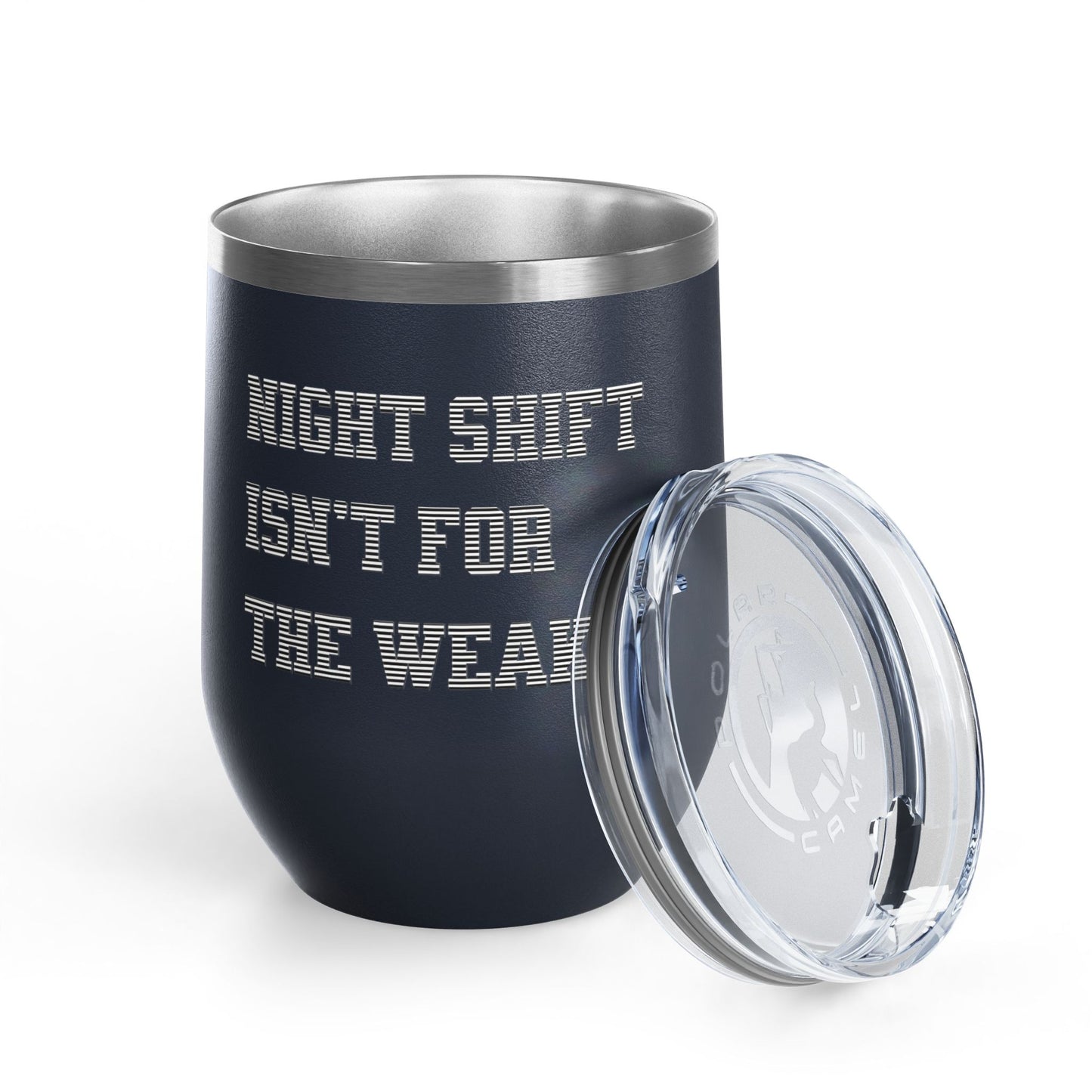 Night shift isn't for the weak Tumbler