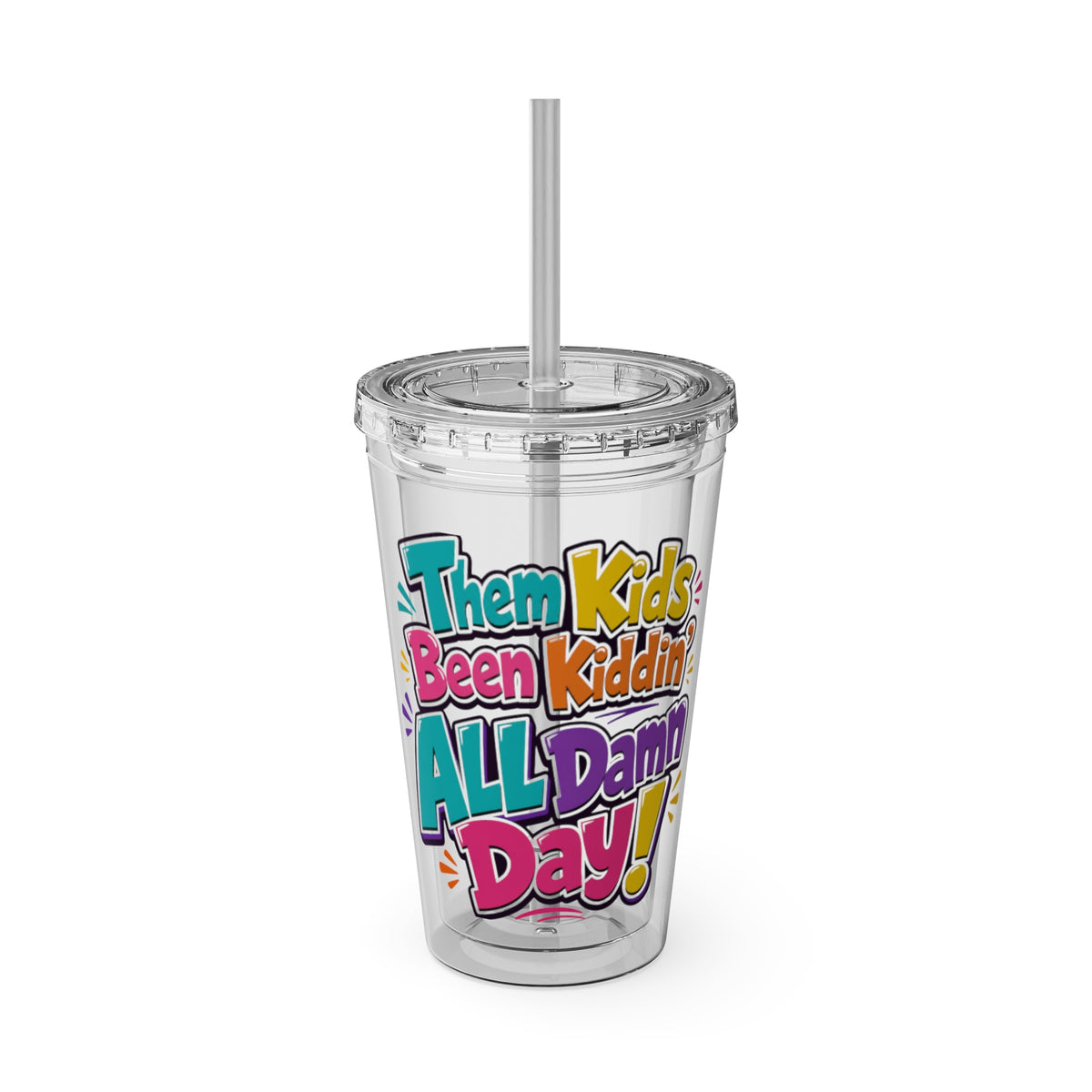 Them kids been kiddin all damn day Insulated Cup