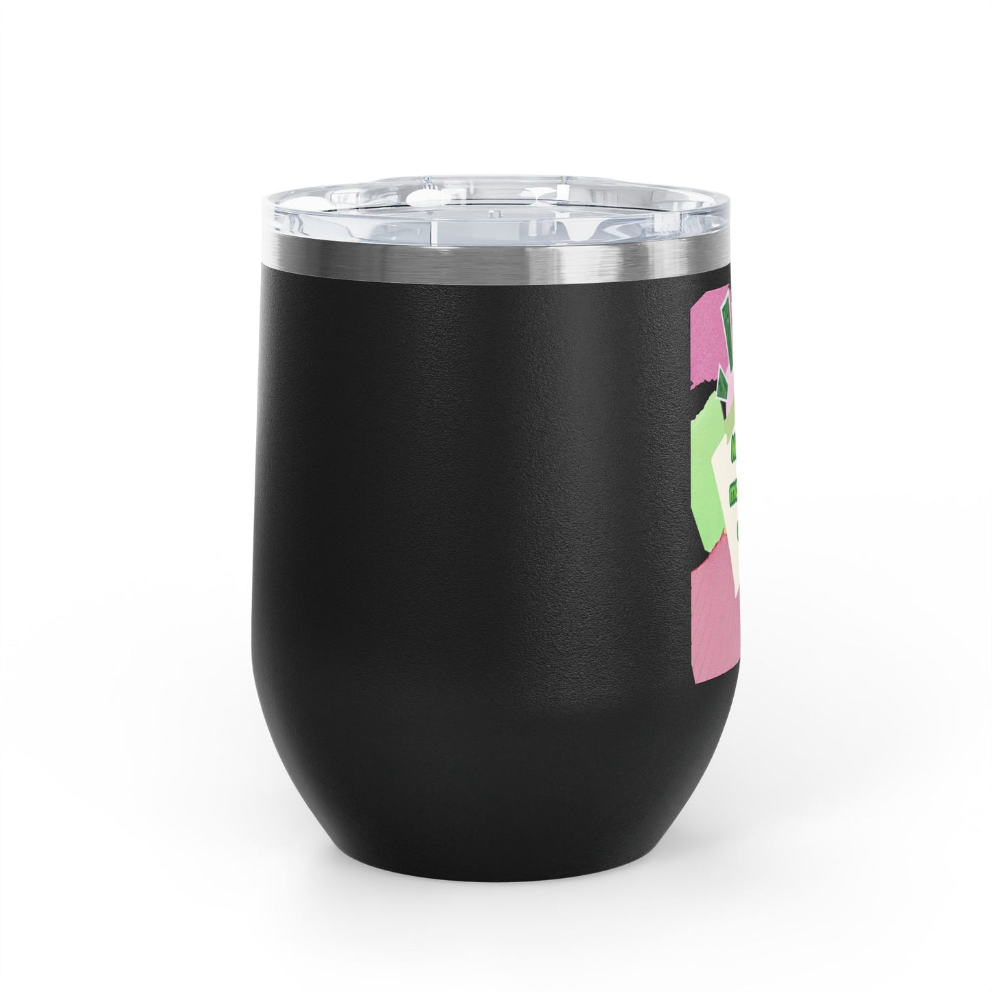 Matcha made me do it Wine Tumbler