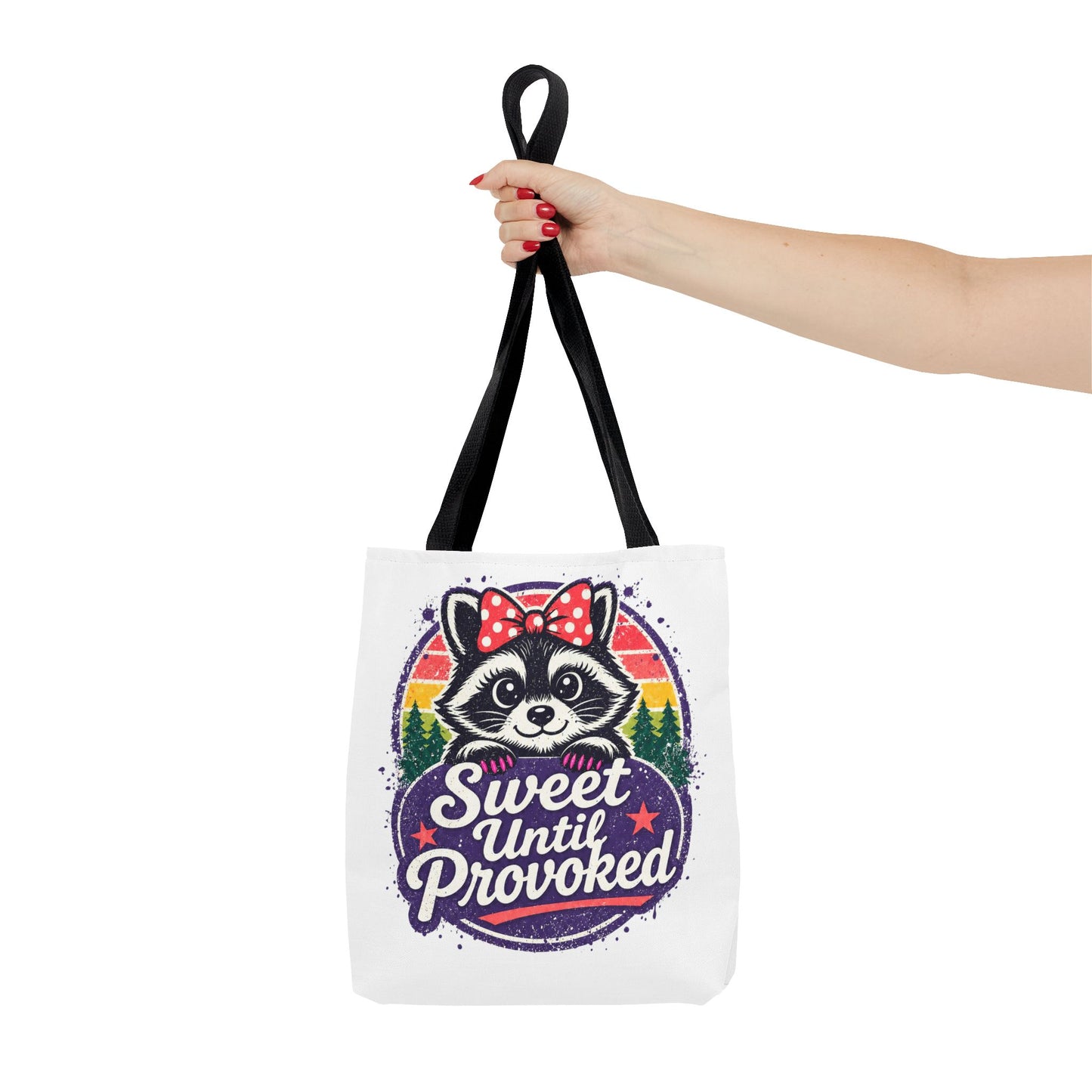Sweet until provoked Tote Bag