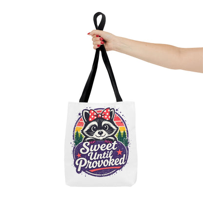 Sweet until provoked Tote Bag