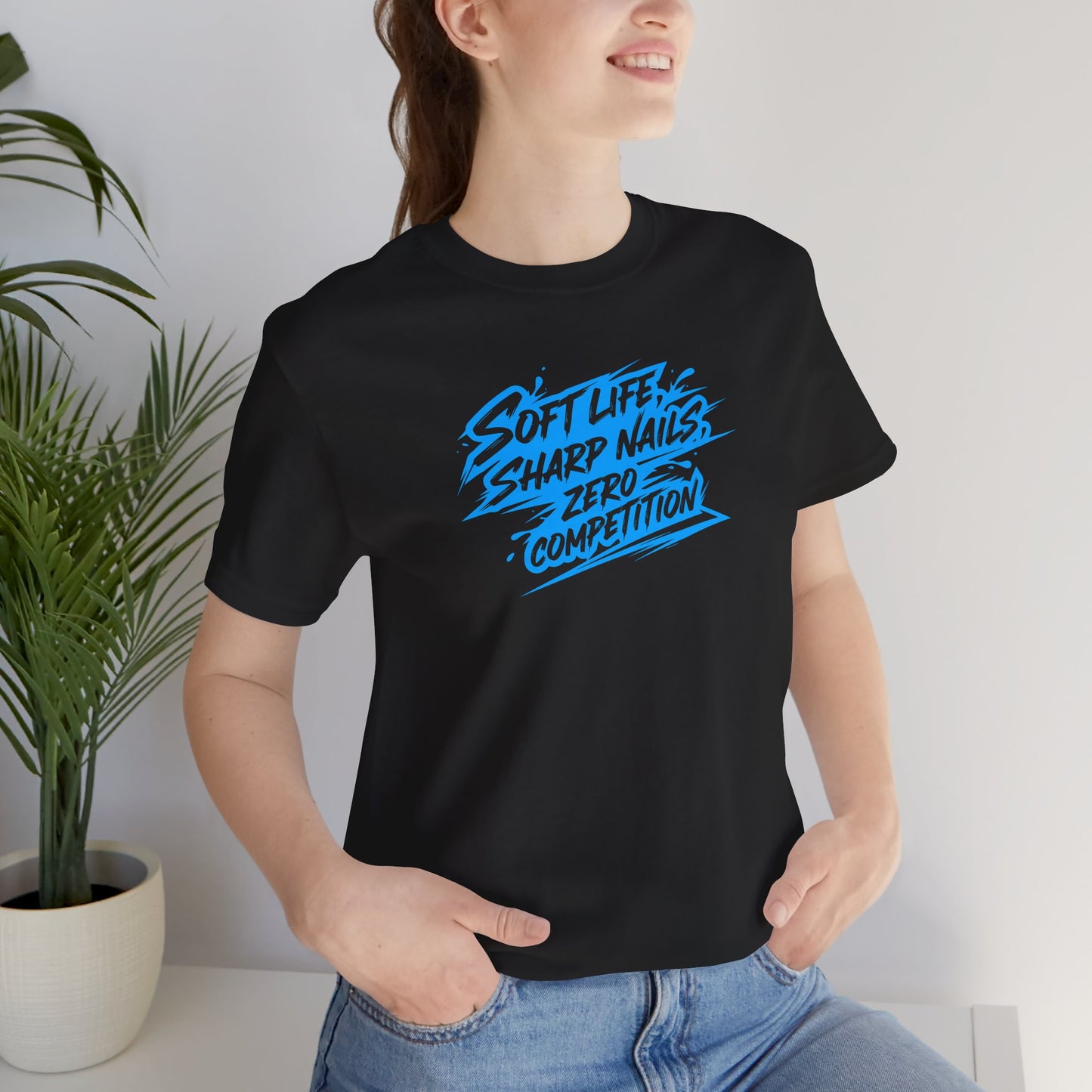 Soft life sharp nails zero competition T-shirt