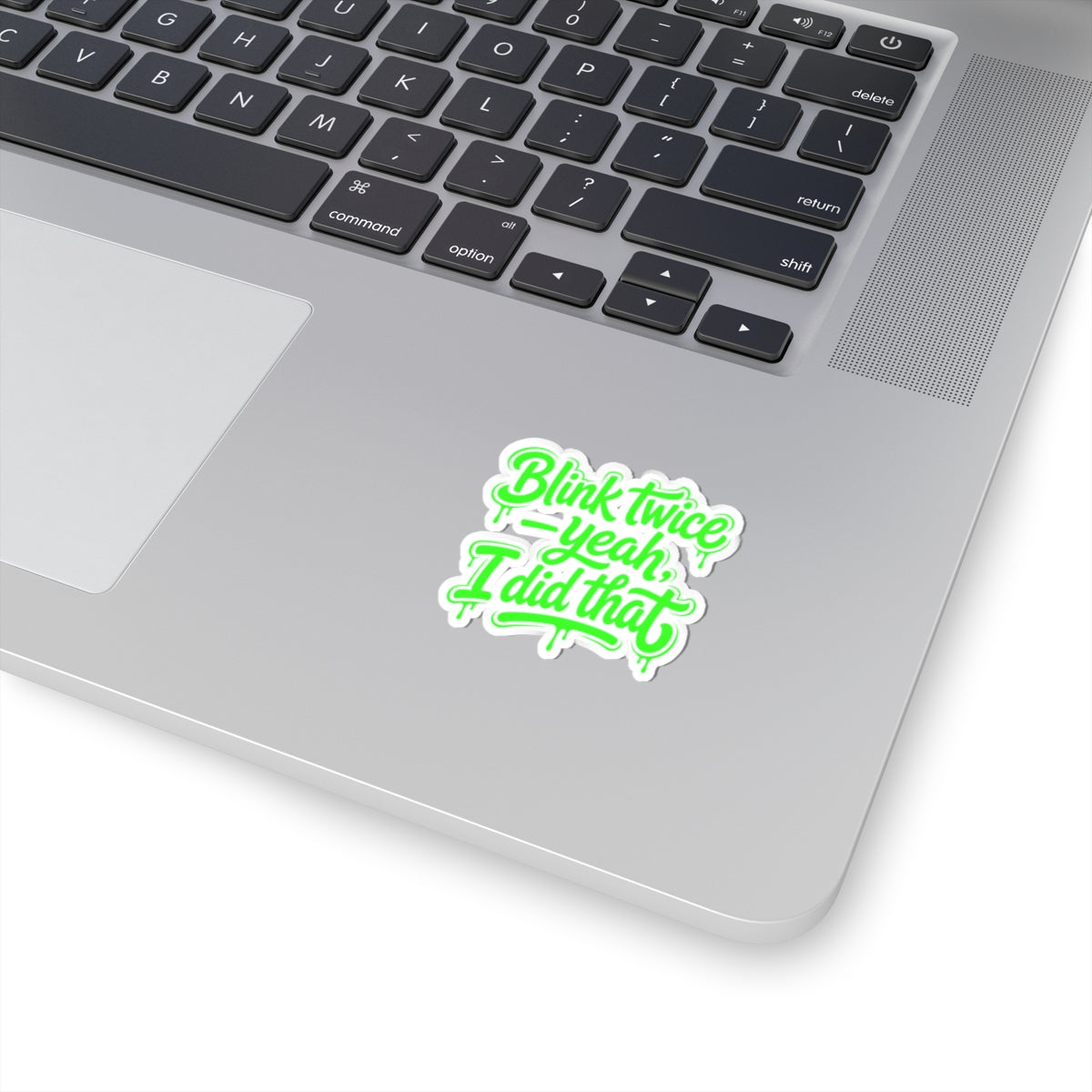 Blink twice yeah I did that Sticker