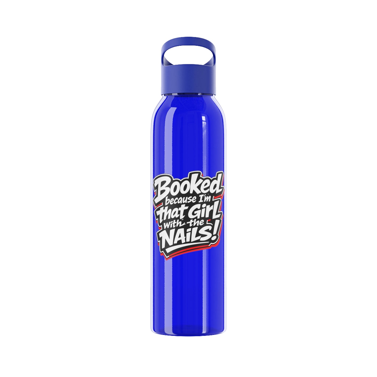 Booked because I'm that girl with the nails Water Bottle