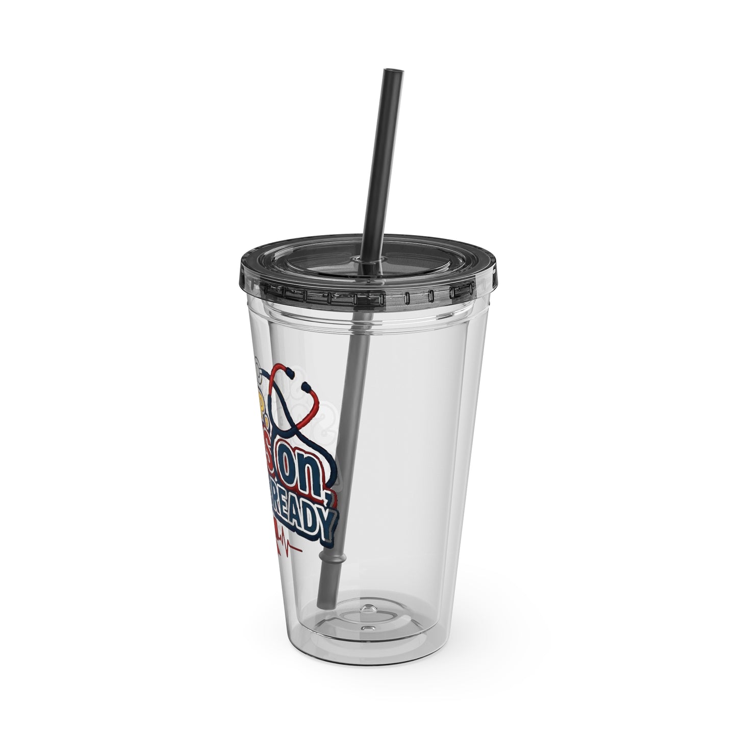 Suns up, scrubs on, attitude ready Clear Insulated Cup