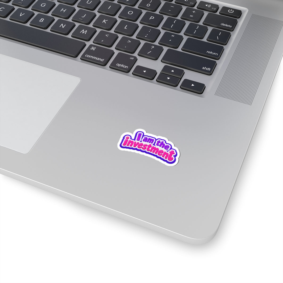 I am the investment Sticker