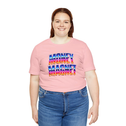 Money magnet T-shirt