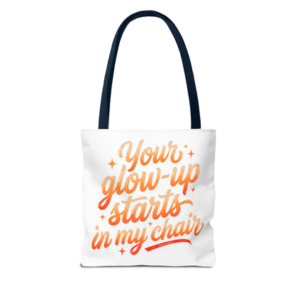 Your glow up starts in my chair Tote Bag
