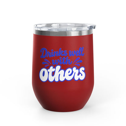 Drinks well with others Wine Tumbler