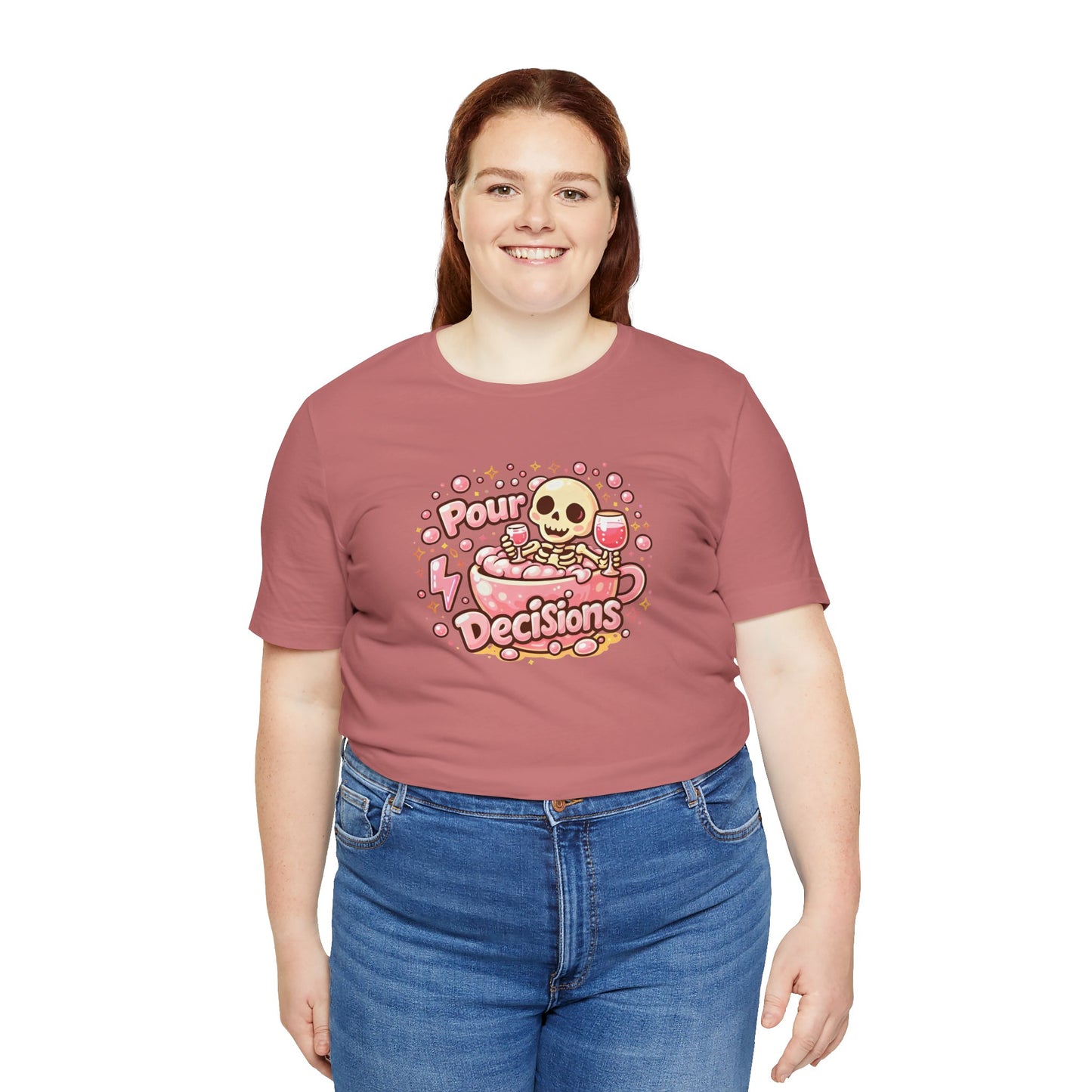 Pour decisions T-shirt