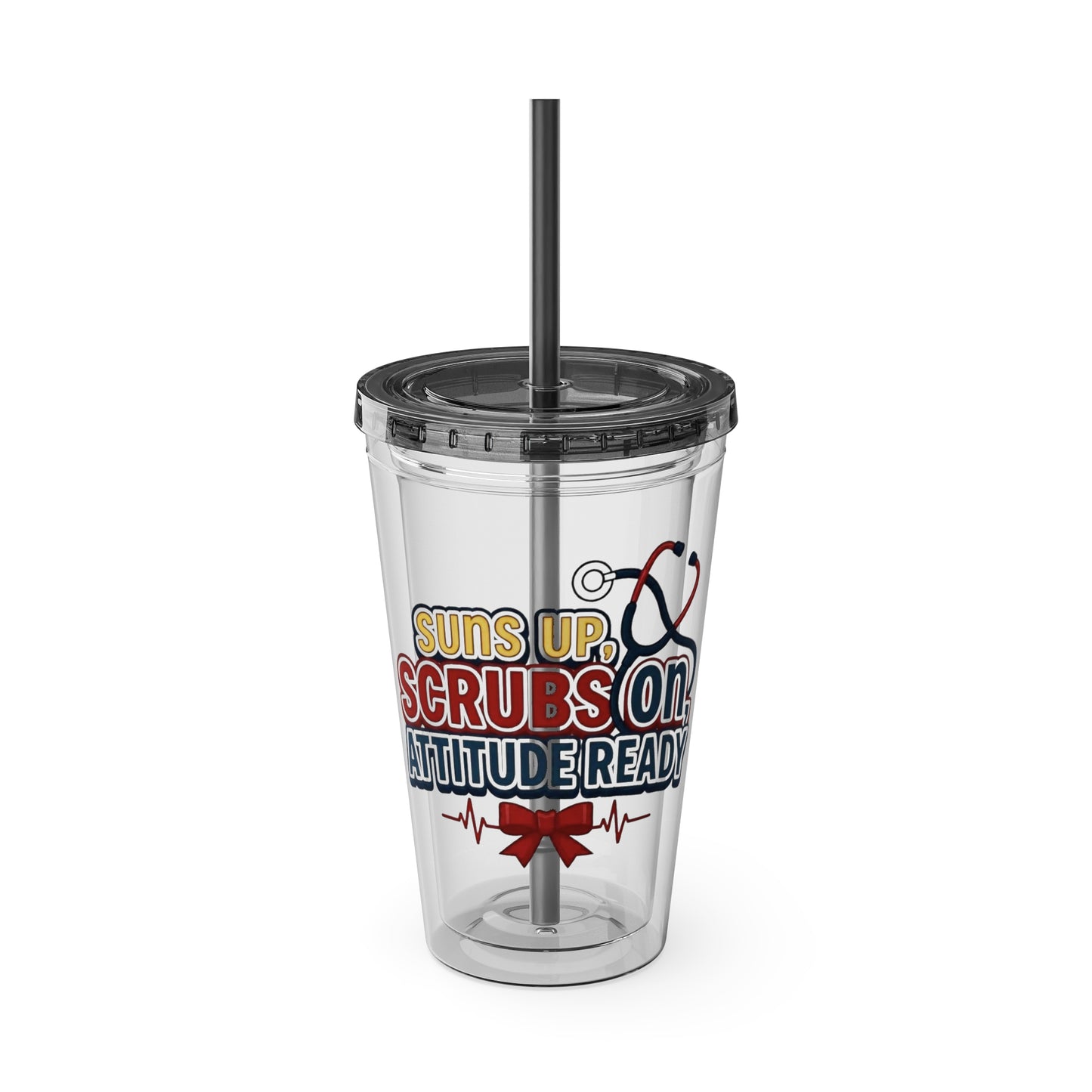 Suns up, scrubs on, attitude ready Clear Insulated Cup