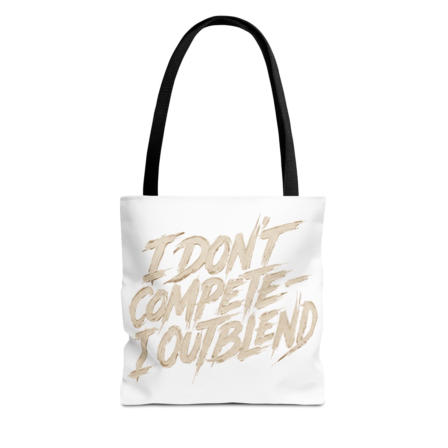 I don't compete I out blend Tote Bag