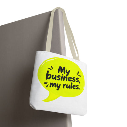 My business, my rules. Tote Bag