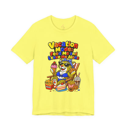 Vacation mode feed me and leave me alone T-shirt