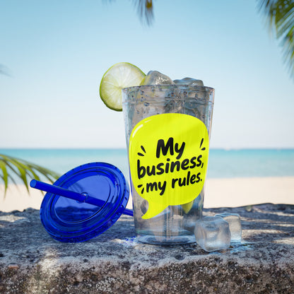 My business, my rules. Insulated Cup