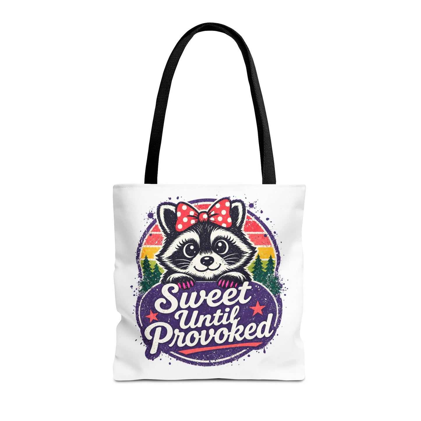 Sweet until provoked Tote Bag