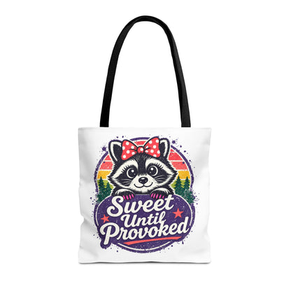 Sweet until provoked Tote Bag