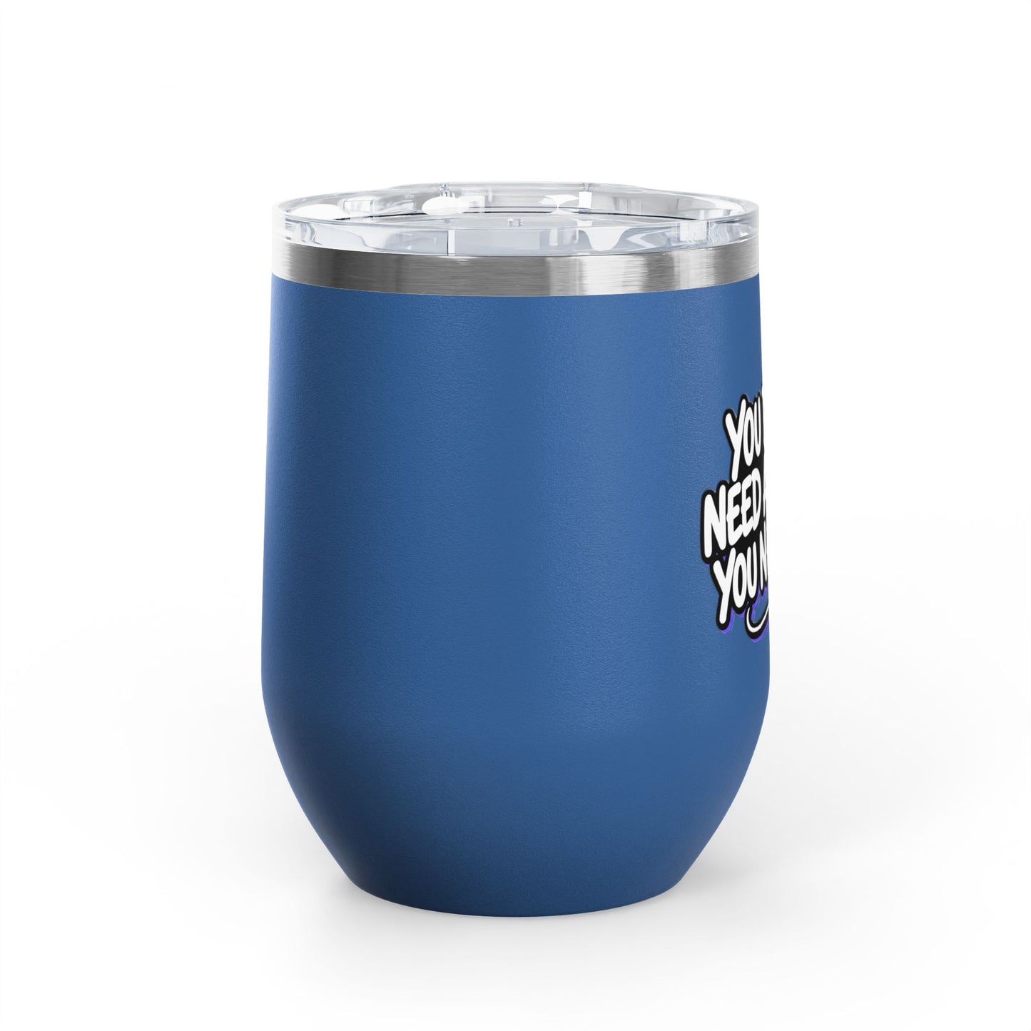 You don't need a filter you need me Tumbler