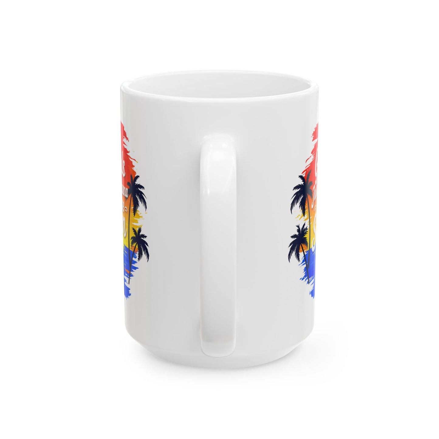 Girls just wanna have sun Mug