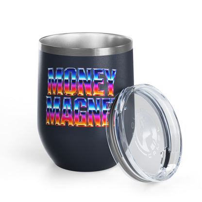 Money magnet Tumbler