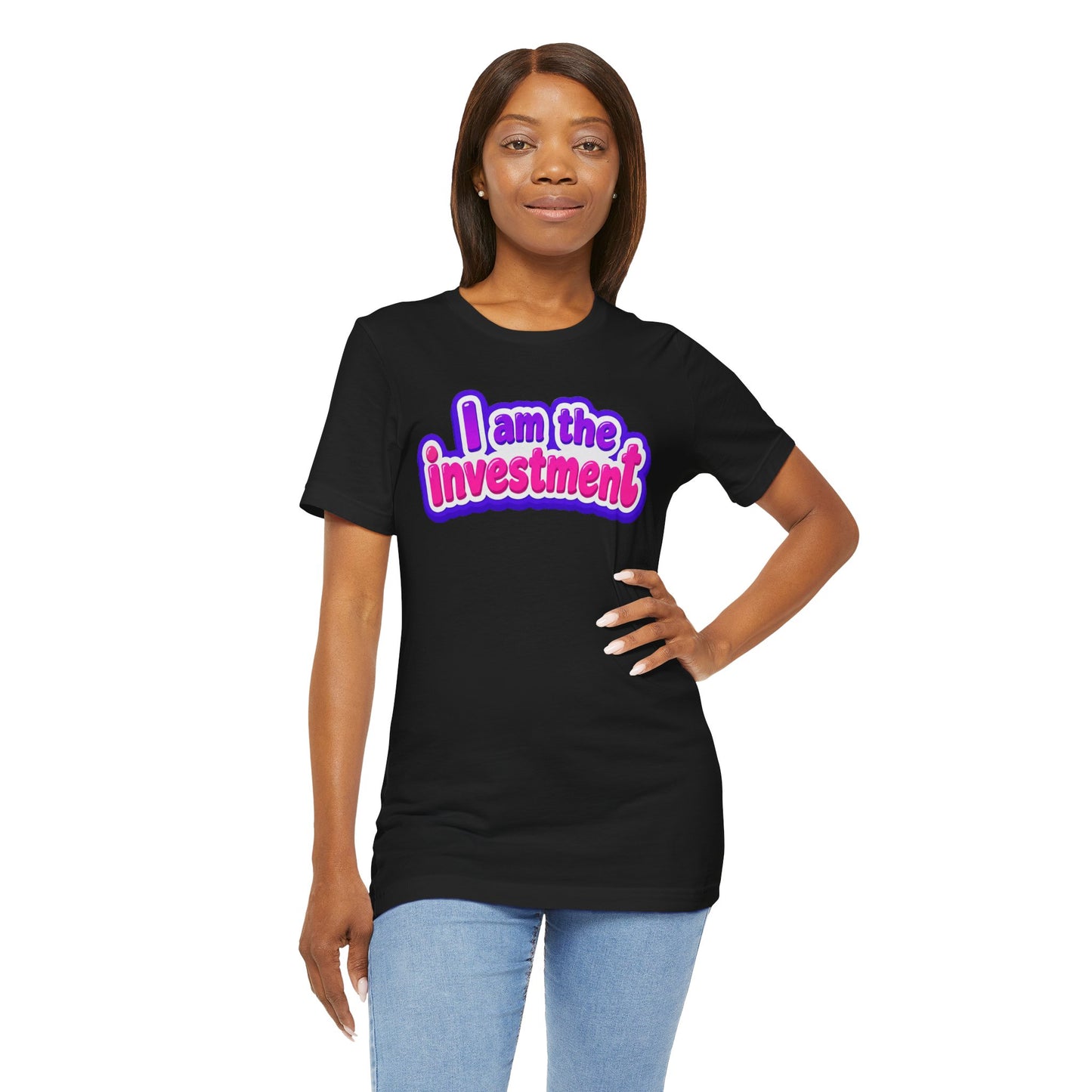 I am the investment T-shirt