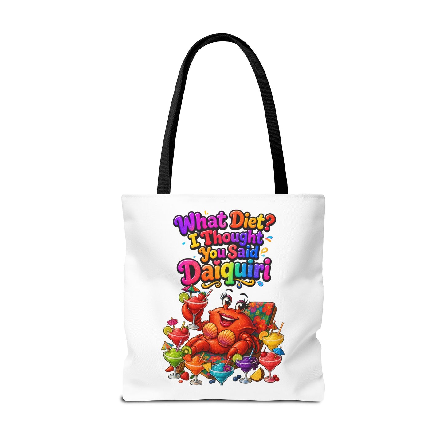 What diet? I thought you said daiquiri Tote Bag