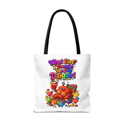 What diet? I thought you said daiquiri Tote Bag